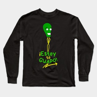 Funny green martian very proud of himself. Funny phrase in Spanish: I'm so handsome!. Popular expression in Spanish. Long Sleeve T-Shirt